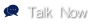 Talk Now